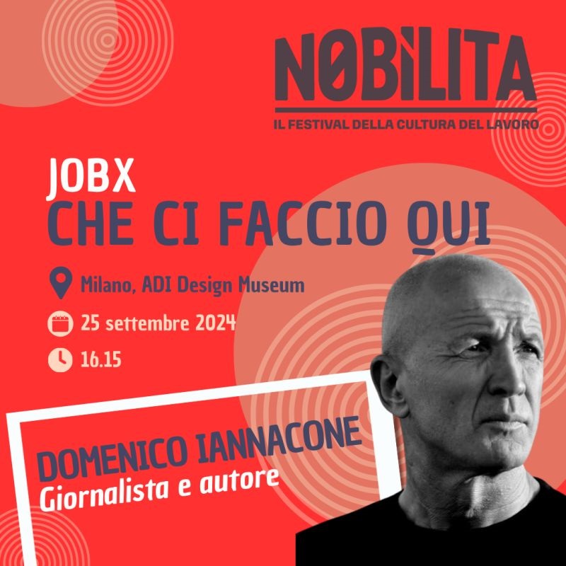 Domenico Iannacone chiude il Festival del lavoro Nobilita a Milano il 25 settembre 2024 con il suo spettacolo Che ci faccio qui