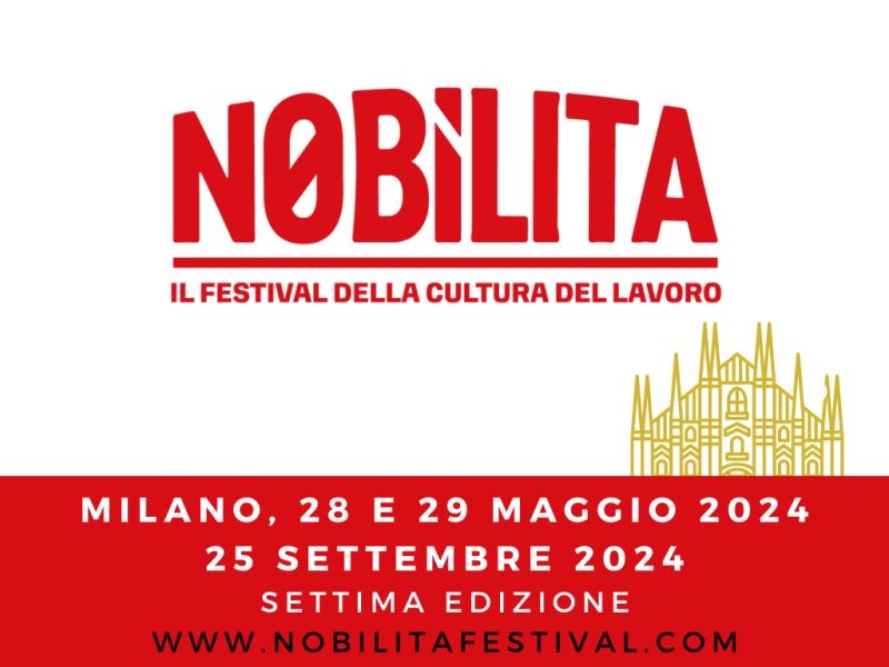 Il 25 settembre 2024 torna all'Adi Design Museum di Milano il Festival della cultura del lavoro Nobilita