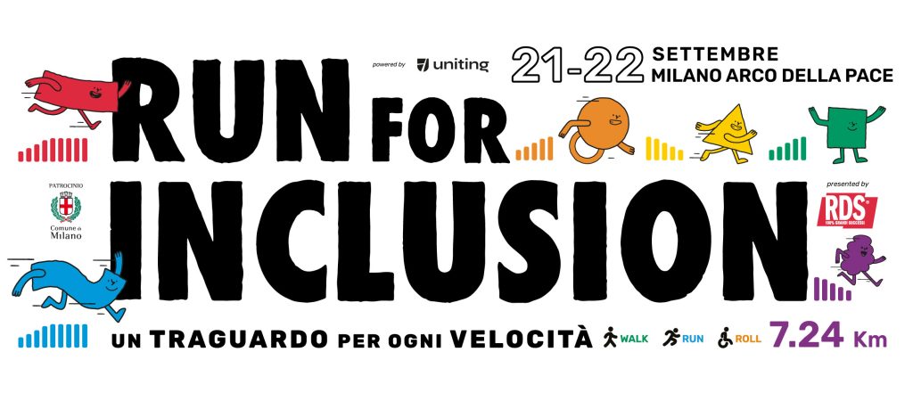 A Milano torna il 21 e il 22 settembre la Run For Inclusion, la corsa non competitiva promossa da Uniting Group con il patrocinio del Comune di Milano